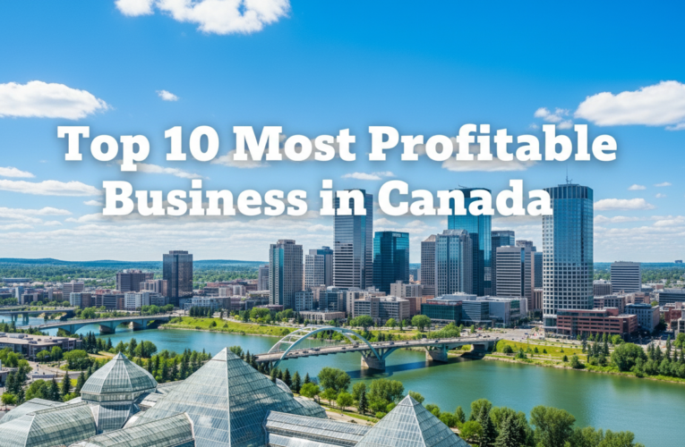 Top 10 Most Profitable Business in Canada